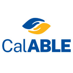 CalABLE Accounts Let You Save More Without Impacting Medi-Cal Eligibility